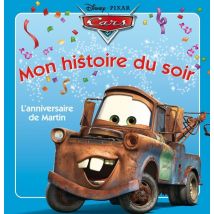Mon Histoire Du Soir : Cars : L'Anniversaire De Martin