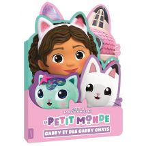 Gabby Et La Maison Magique : Le Petit Monde De Gabby Et Des Gabby Chats