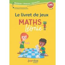Les Maths Avec Léonie : Cm1 : Livret Jeux (édition 2022)