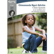 Chère Ijeawele, Ou Un Manifeste Pour Une Éducation Féministe - - PAS DE MARQUE -