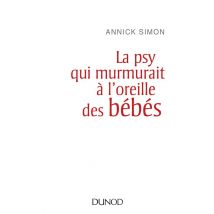 La Psy Qui Murmurait À L'Oreille Des Bébés