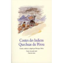 Contes Des Indiens Quechuas Du Pérou