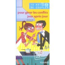 10 Astuces De Couples Pour Gerer Les Conflits Jour Apres Jour