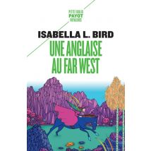Une Anglaise Au Far West - Voyage D'Une Femme Aux Montagnes Rocheuses