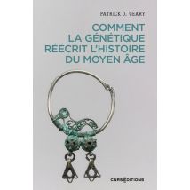 Comment La Génétique Réécrit L'Histoire Du Moyen Age