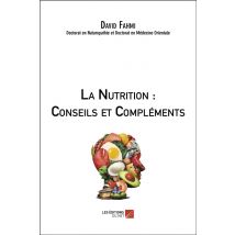 La Nutrition : Conseils Et Compléments