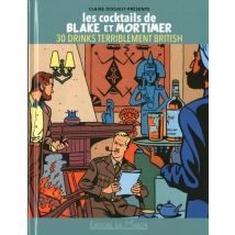 Les Cocktails De Blake Et Mortimer 30 Drinks Terriblement British