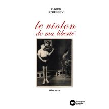 Le Violon De Ma Liberté : Mémoires