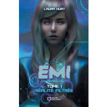 Emi Tome 1 : Réalité Filtrée