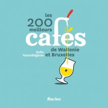Les 200 Meilleurs Cafés De Wallonie Et Bruxelles