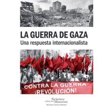 La Guerra De Gaza : Una Respuesta Internacionalista
