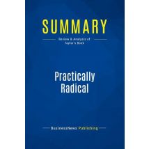 Summary: Practically Radical : Review And Analysis Of Taylor's Book