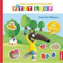 Mon Cahier D'Autocollants - P'Tit Loup - Mon Cahier D'Autocollants - Joyeuses Pâques