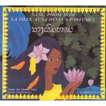 Nang Phom Hom - La Fille Aux-cheveux-parfumés