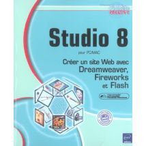 Studio 8 Pour Pc/mac - Creer Un Site Web Avec Dreamweawer, Fireworks Et Flash