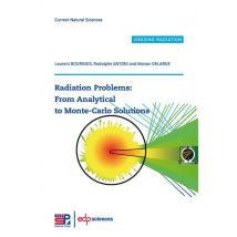 Radiation Problems : From Analytical To Monte-carlo Solutions