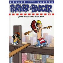 Parker & Badger Tome 6 - Jobs-trotters Aux Usa