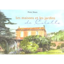 Les Maisons Et Les Jardins De Colette