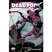 Deadpool Tome 2 : Vague De Mutilation