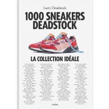 1000 Sneakers Deadstock : La Collection Idéale