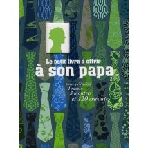Petit Livre A Offrir A Son Papa