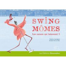 Swing Mômes : Les Canons Qui Balancent Tome 2