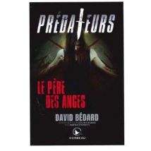 Prédateurs : Le Père Des Anges