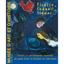 Picasso, Chagall, Signac