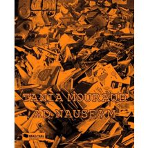 Tania Mouraud - Ad Nauseam