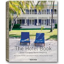 The Hotel Book - Great Escapes North America