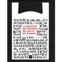 Le Grand Livre Des Étiquettes, Des Sacs Et Des Marques