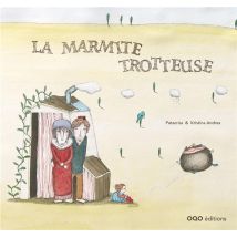 La Marmite Qui Trottine