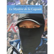 Le Mystère De La Cagoule - Enquêtes Boliviennes