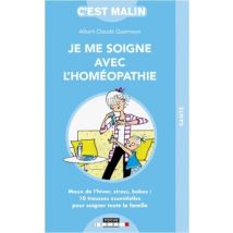 C'Est Malin Poche : Je Me Soigne Avec L'Homéopathie - Maux De L'Hiver, Stress, Bobos : 10 Trousses Essentielles Pour Soigner Toute La Famille