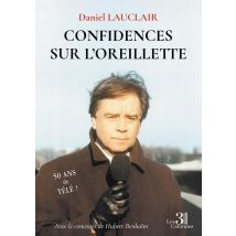 Confidences Sur L'Oreillette
