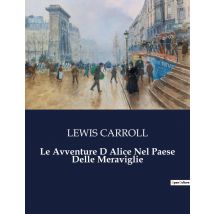 Le Avventure D Alice Nel Paese Delle Meraviglie