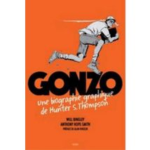Gonzo - Une Biographie Graphique De Hunter S. Thompson