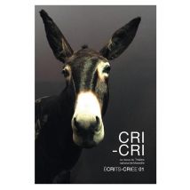 Ecrits-criée - La Revue Du Théâtre National De Marseille N.1 - Cri-cri