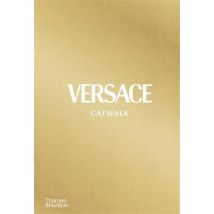 Versace Catwalk : The Complete Collections