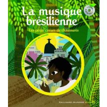 La Musique Brésilienne (les Petits Cireurs De Chaussures) - - PAS DE MARQUE -