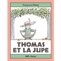 Thomas Et La Jupe