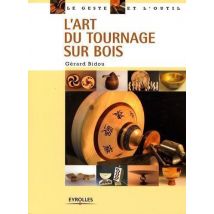 L'Art Du Tournage Sur Bois
