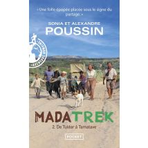 Mada Trek Tome 2 : De Tuléar À Tamatave