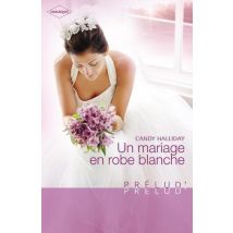 Un Mariage En Robe Blanche