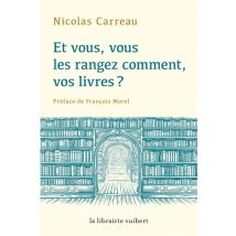 Et Vous, Vous Les Rangez Comment Vos Livres ?