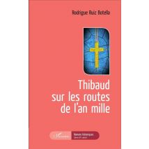 Thibaud Sur Les Routes De L'An Mille