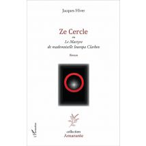 Ze Cercle Ou Le Martyre De Mademoiselle Iouropa Clarkov