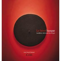 Le Béret Basque - Laulhère, Fabricant Historique