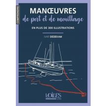 Manoeuvres De Port Et De Mouillage En Plus De 300 Illustrations
