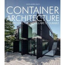 Container Architecture : Une Architecture Modulaire Et Durable